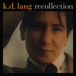 Recollection - K.d. Lang