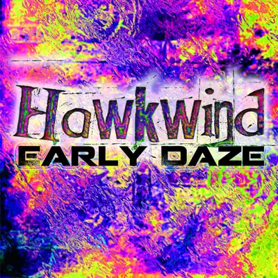 Early Daze - Hawkwind