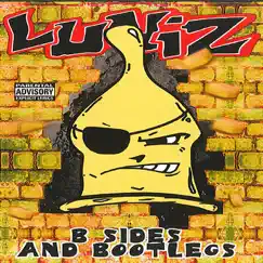 B Sides and Bootlegs by Luniz album reviews, ratings, credits