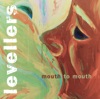 Mouth to Mouth (Remastered), 1997