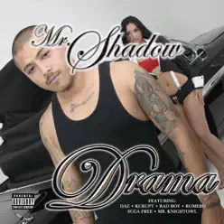 Drama - Mr. Shadow Drama - Mr. Shadow