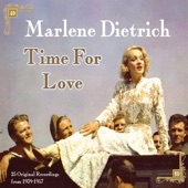Marlene Dietrich - Time For Love Original Recordings 1939 –1957