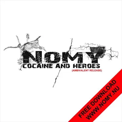 Cocaine & Heroes - EP (Ambivalent Release) - Nomy