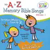 The A to Z Memory Bible with Kirk Cameron, Vol. 1 album lyrics, reviews, download