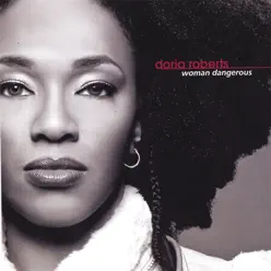 Woman Dangerous - Doria Roberts