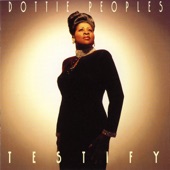 Dottie Peoples - Testify