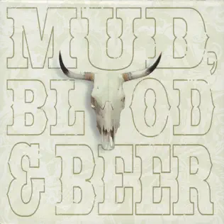 Album herunterladen Mud, Blood & Beer - Mud Blood Beer