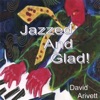 Jazzed and Glad, 2008