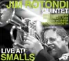 Jim Rotondi Quintet - Live At Smalls (Live At Smalls) album lyrics, reviews, download