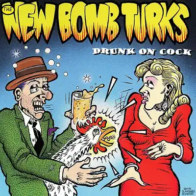 Drunk On Cock - New Bomb Turks Drunk On Cock - New Bomb Turks