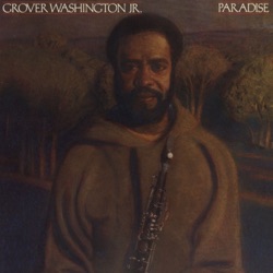 Grover Washington, Jr - Tell Me About It Now