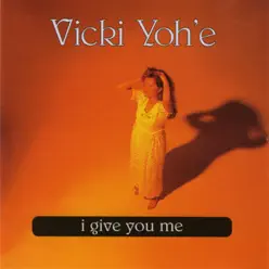 I Give You Me - Vicki Yohe