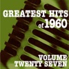 Greatest Hits of 1960, Vol. 27, 2011