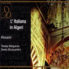 Rossini: L'Italiana In Algeri by Sesto Bruscantini & Teresa Berganza album reviews, ratings, credits