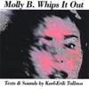 Molly B. Whips It Out