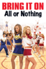 Bring It On: All or Nothing - Steve Rash