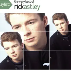 Playlist: The Very Best of Rick Astley - Rick Astley