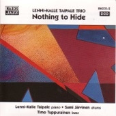 Lenni-Kalle Taipale Trio: Nothing To Hide artwork