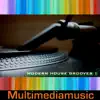 Stream & download Modern House Grooves, Vol. 1