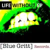 Stream & download Life Without - EP - Single