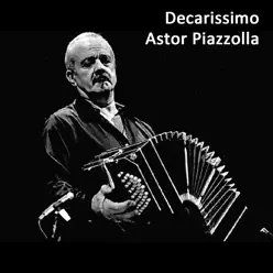 Decarissimo - Ástor Piazzolla