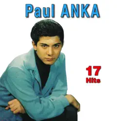 17 Hits: Paul Anka - Paul Anka