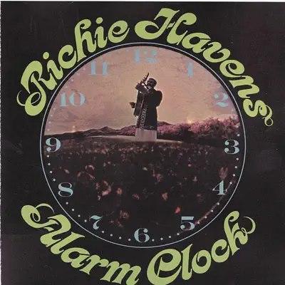 Alarm Clock - Richie Havens Alarm Clock - Richie Havens