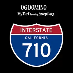 My Turf - Single by OG Domino & Snoop Dogg album reviews, ratings, credits