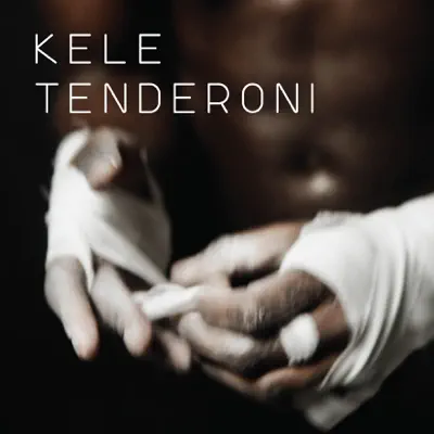 Tenderoni - EP - Kele