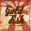 Goldfish - Wet Welly