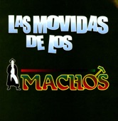 Las Movídas de los Machos artwork