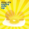 Sing Six: Sunny Side Up (A Cappella)