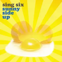 Sing Six: Sunny Side Up (A Cappella) by Various Artists album reviews, ratings, credits