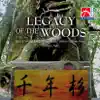 Legacy of the Woods album lyrics, reviews, download