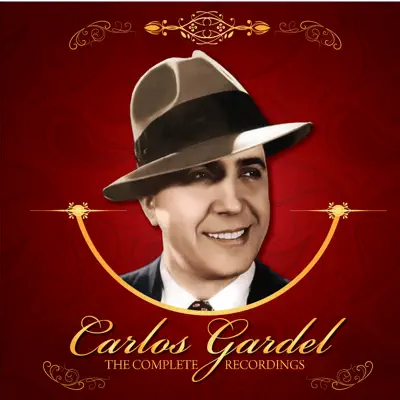 The Complete Recordings - Carlos Gardel
