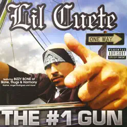 The #1 Gun - Lil Cuete The #1 Gun - Lil Cuete