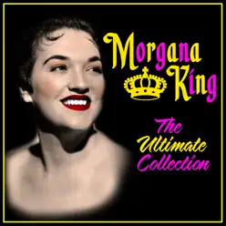 The Ultimate Collection - Morgana King The Ultimate Collection - Morgana King