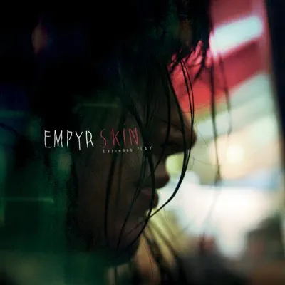Your Skin My Skin - EP - Empyr