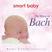 Smart Baby - The Music of Bach (from The Mother & Child Collection) artwork