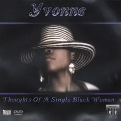 Thoughts of a Single Black Woman by Yvonne album reviews, ratings, credits