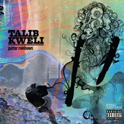 Gutter Rainbows (Deluxe Edition) - Talib Kweli