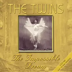 The Impossible Dream - The Twins The Impossible Dream - The Twins