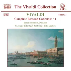 Vivaldi: Bassoon Concertos (Complete), Vol. 1 by Tamás Benkócs, Béla Drahos & Nicolaus Esterházy Sinfonia album reviews, ratings, credits