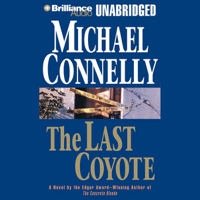 Michael Connelly - The Last Coyote: Harry Bosch Series, Book 4 (Unabridged) artwork