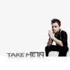 Take Me In - Single, 2010