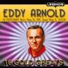 Eddy Arnold - Take Me In Your Arms & Hold Me