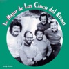 Lo Mejor de Los Cinco Del Ritmo