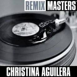 Remix Masters: Just Be Free - Christina Aguilera