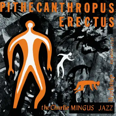 Pithecanthropus Erectus - Charles Mingus