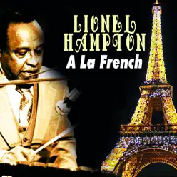A La French - Lionel Hampton A La French - Lionel Hampton